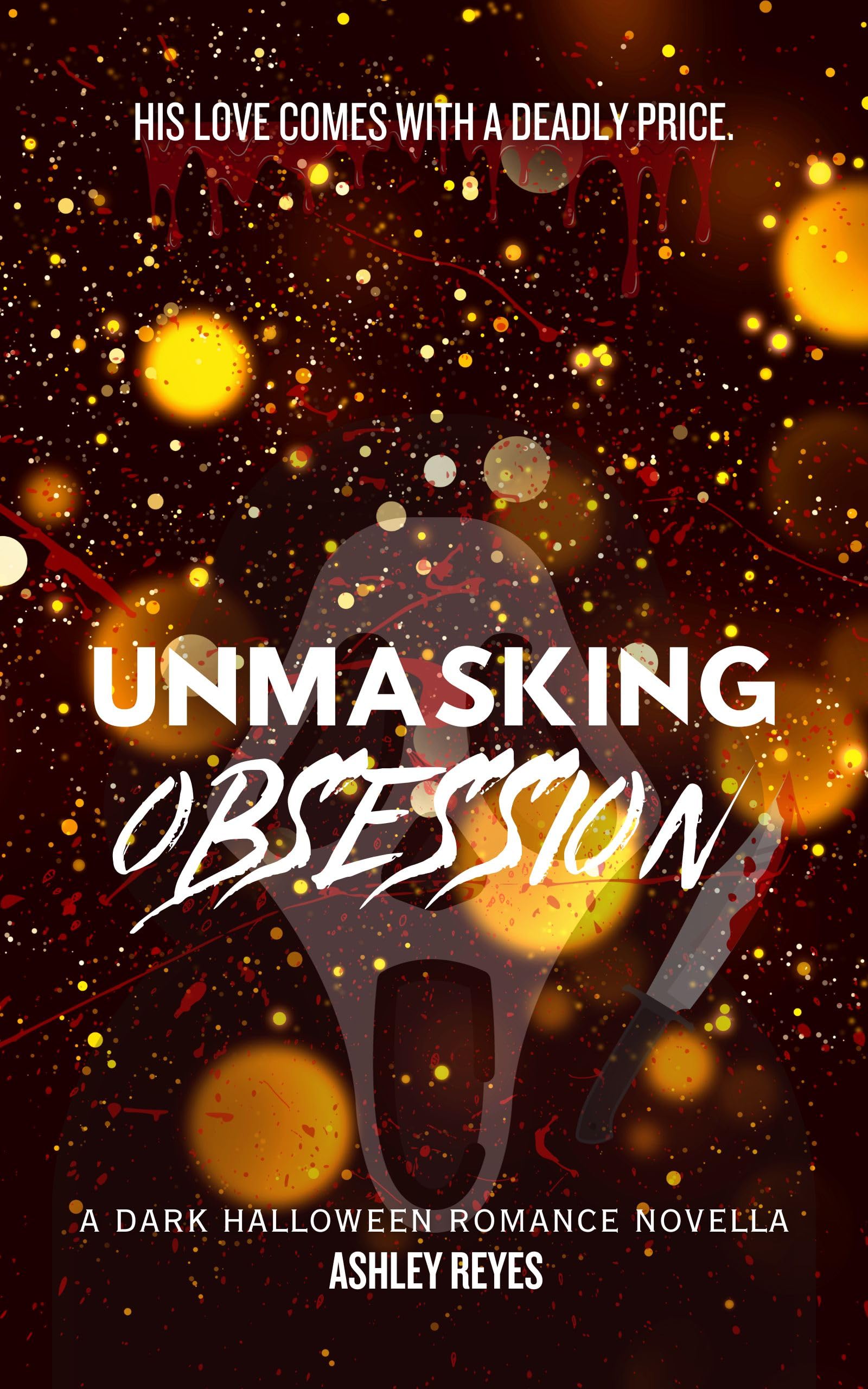 Unmasking Obsession (Kindle Edition)