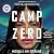 Camp Zero: A Novel