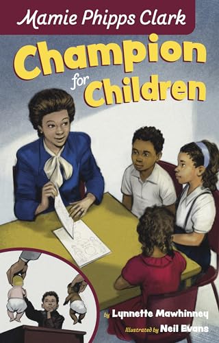 Mamie Phipps Clark, Champion for Children (Extraordinary Women in Psychology Series)