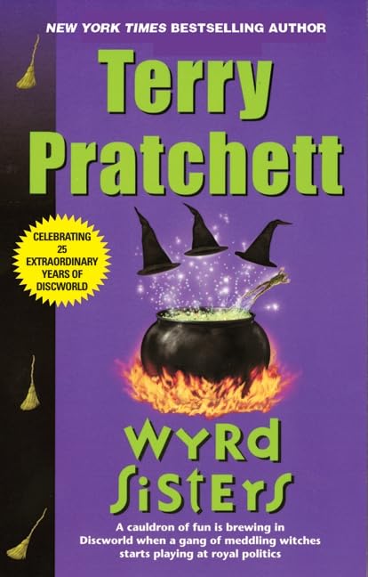 Wyrd Sisters: A Discworld Novel