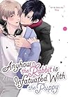 Anyhow, the Rabbit Is Infatuated with the Puppy by Nie
