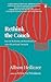 Rethink the Couch: Into the...