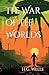 The War of the Worlds by H.G Wells