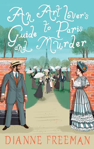 An Art Lover's Guide to Paris and Murder (Countess of Harleigh Mystery, #7)
