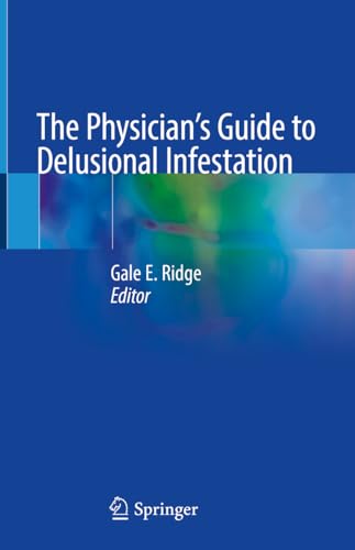 The Physician's Guide to Delusional Infestation (Hardcover)
