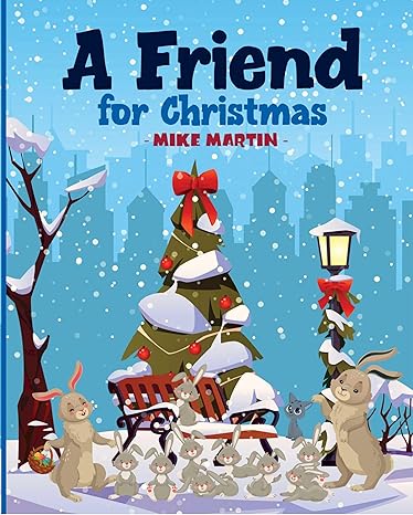 A Friend for Christmas (Kindle Edition)