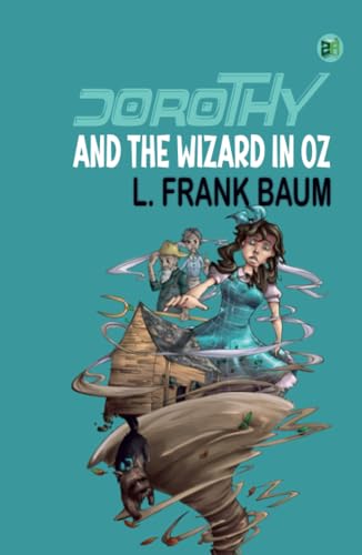 Dorothy And The Wizard In Oz