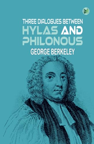 Three Dialogues between Hylas and Philonous