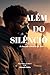 Além do Silêncio  by Rômulo Silva