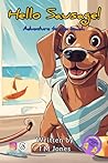 Hello Sausage!: Adventure To The Beach (Hello Sausage! • Adventures)