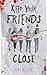 Keep Your Friends Close by Niki Keith