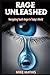 Rage Unleashed by Mike Mathis