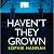 Haven't They Grown: a totally gripping, addictive and unputdownable crime thriller packed with twists