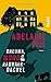Adelaide Peel: Rheuma, Mord und Rauhaardackel