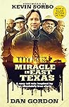 Miracle in East Texas by Dan Gordon
