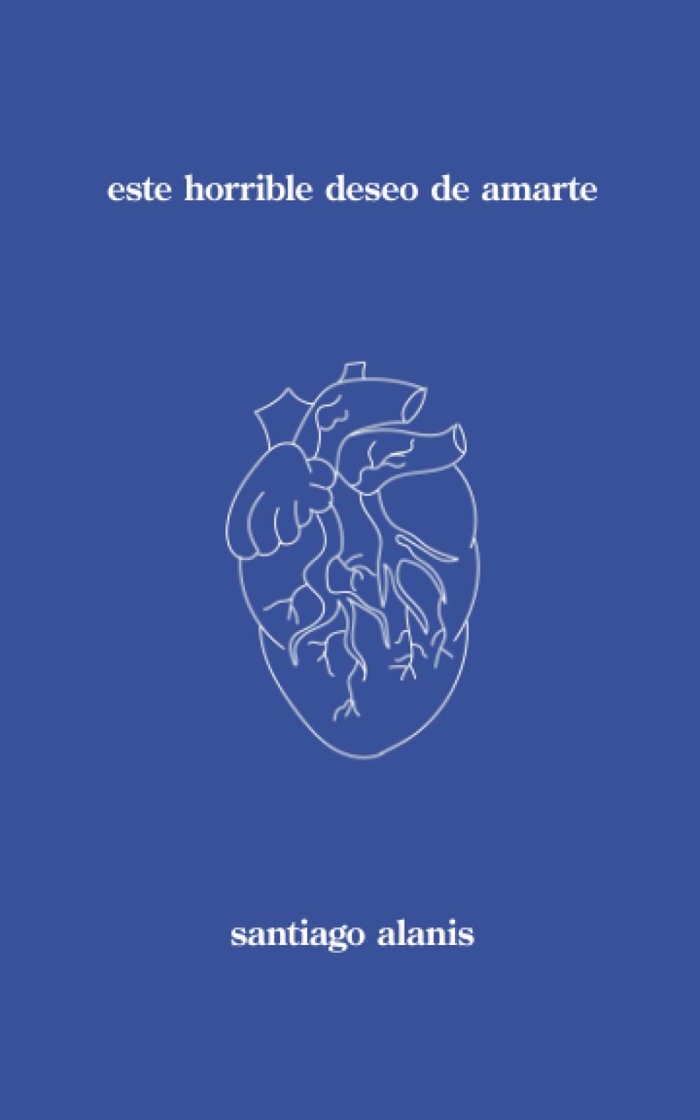 este horrible deseo de amarte (Trilogía del Corazón Roto)