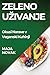 Zeleno Uzivanje: Okusi Nara...