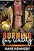 Burning for Reality