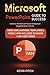 Microsoft PowerPoint Guide for Success by Kevin Pitch