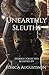 Unearthly Sleuths