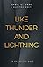 Like Thunder and Lightning: An Opposites Duet Novella (German Edition)