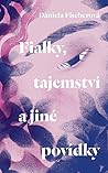 Fialky, tajemství a jiné povídky Fialky, tajemství a jiné povídky