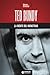 Ted Bundy, la mente del monstruo (Biblioteca: Mente Criminal) (Spanish Edition)