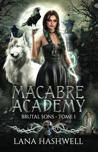 Brutal Sons: une dark romance fantastique new adult (Macabre Academy t.1) (Macabre Academy (édition française)) (French Edition)