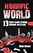 Horrific World: Book III: 13 Dark Short Stories Around the Globe
