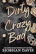 Dirty Crazy Bad: The Complete Collection