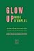 Glow Up by Victoire Charlie