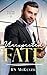 Unexpected Fate (Fair Falls Fated #2)