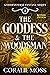 The Goddess & the Woodsman (revised edition) (The Goddessverse Fantasy Series #1)