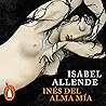 Inés del alma mía...