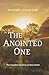 The Anointed One by Rodney S Laughlin