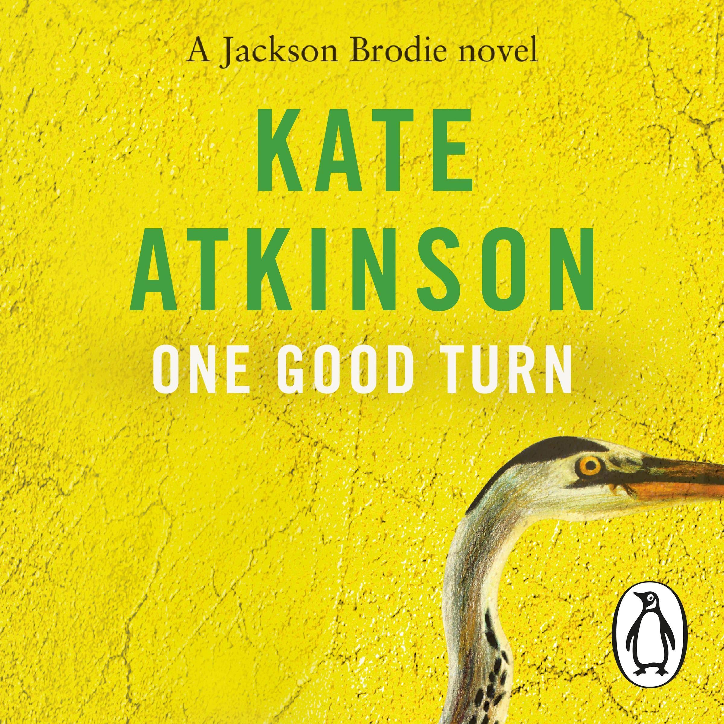 One Good Turn: The second book in the Jackson Brodie series from the bestselling author