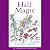Half Magic by Edward Eager Half Magic by Edward Eager