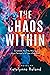 The Chaos Within by Katelynne Roland The Chaos Within by Katelynne Roland