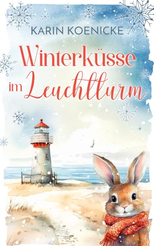 Winterküsse im Leuchtturm (Liebe, Leuchtturm und vier Pfoten) (German Edition)