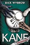 Kane Unhinged