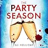 The Party Season by S.J.I. Holliday