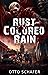 Rust-Colored Rain (Wrack an...