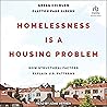 Homelessness is a...