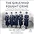 The Girls Who Fought Crime: The Untold True Story of the Country's First Female Investigator and Her Crime Fighting Squad