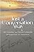 Just a Conversation Away by Margaret Rowe