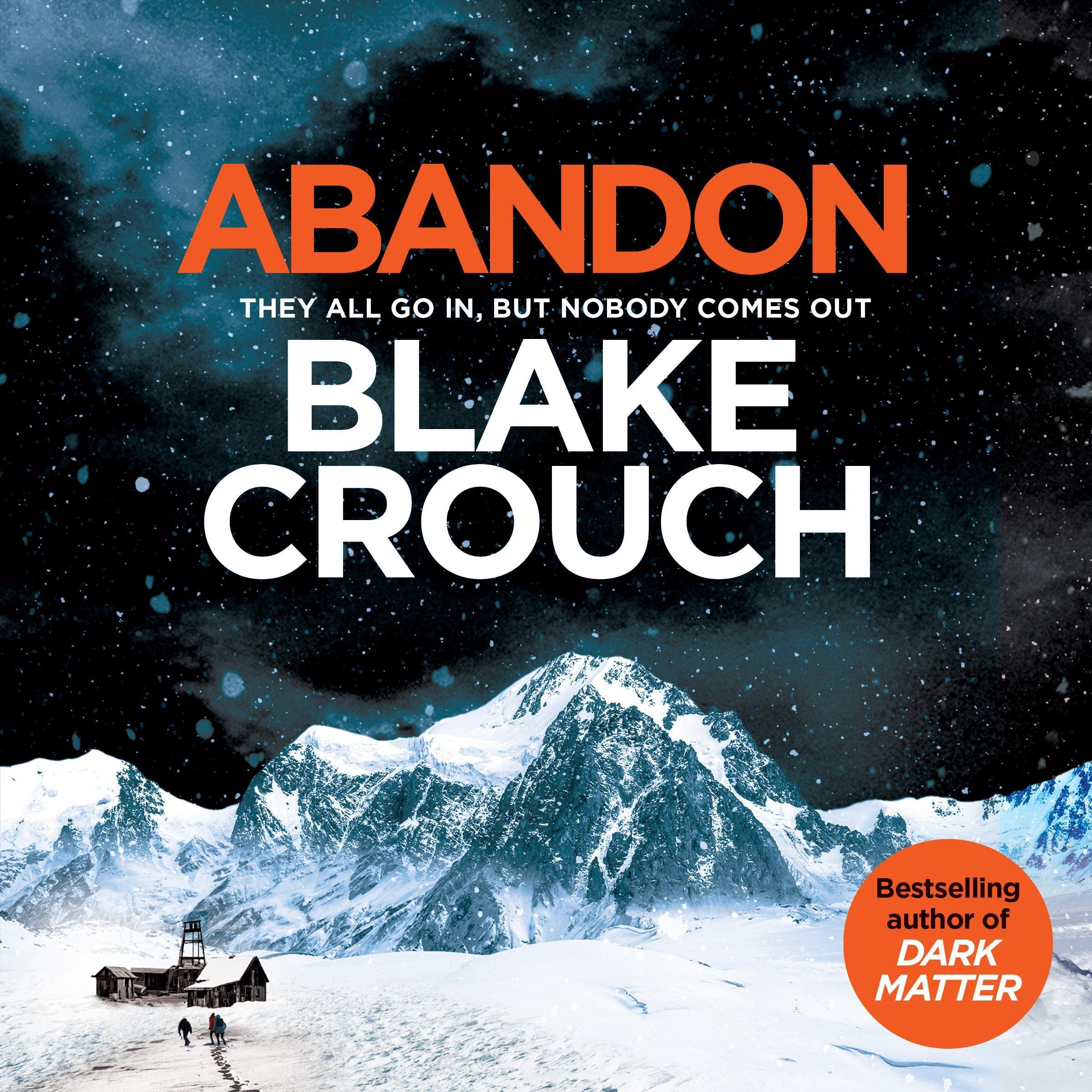 Abandon: The page-turning, psychological suspense from the author of Dark Matter