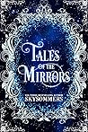 Tales of the Mirrors (Tales From the Magic Kingdom, #1)