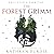 The Forest Grimm: The Forest Grimm Duology, Book 1