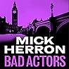 Bad Actors: The I...