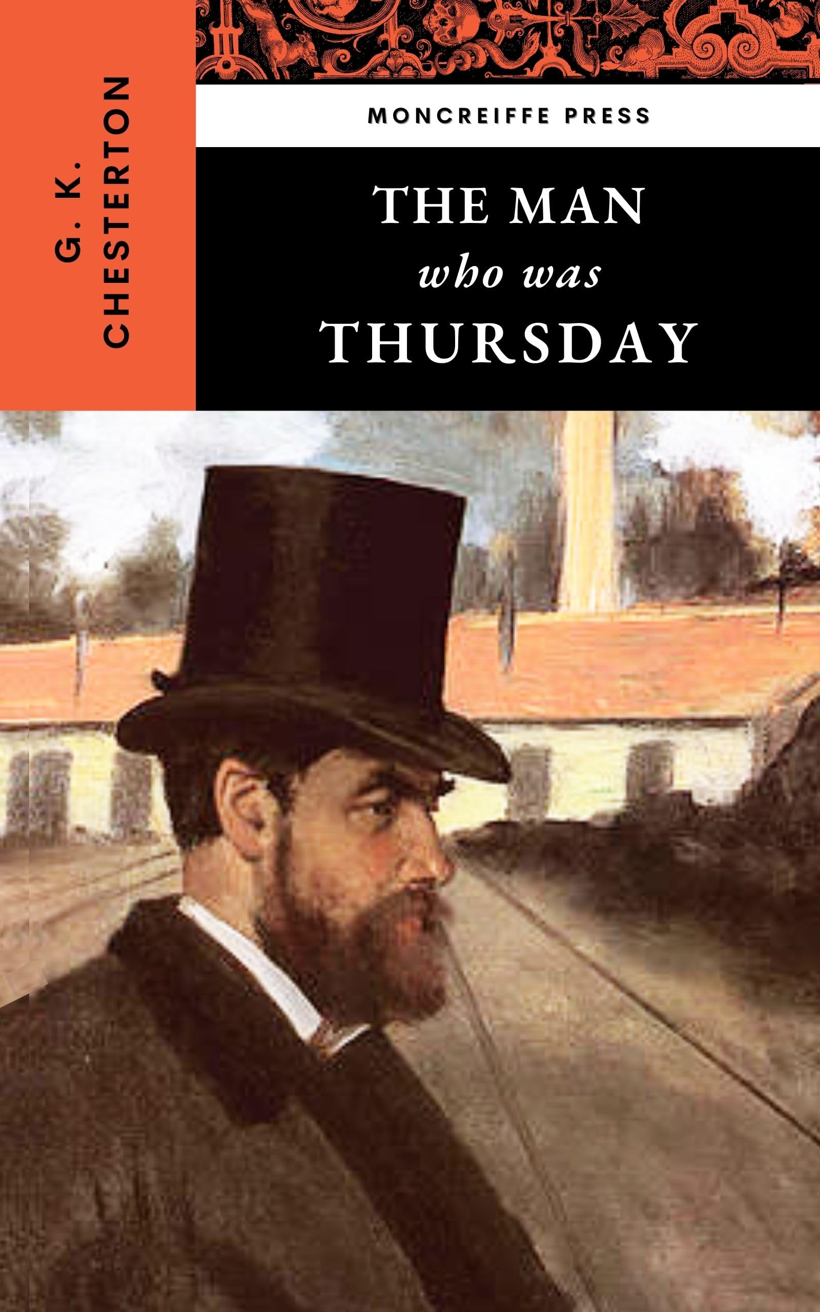 The Man Who Was Thursday: The 1908 Literary Classic